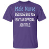 Gifts For Nurses Male Nurse T Shirts Ultra Cotton Shirt