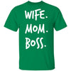 Gift For Mom Wife Mom Boss Shirts Ultra Cotton T-Shirt