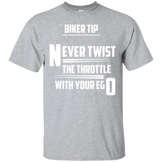 Biker Tip Never Twist The Throttle With Your Ego Ultra Cotton T-Shirt