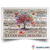 Gift For Music Lover Music I Can Only Imagine Horizontal Poster LN