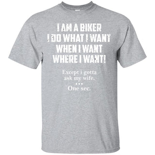 I Am A Biker I Do What I Want Funny Ultra Cotton T-Shirt - designfullprint