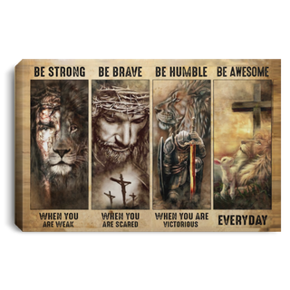 Easter Gifts Gift For Christian Jesus is Risen Be Strong Be Brave Be Humble Be Badass Canvas Art and Poster HG
