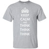 Keep Calm and Think Think Think Ultra Cotton T-Shirt - designfullprint