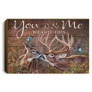 You And Me We Got This Deer Couple Gift For Husband And Wife Wall Art Canvas PA