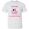 CC I dont ask why you are so stupid Funny Flamingo Shirt, Flamingo Lover Shirt, Flamingo Tee