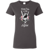Don't Be A Lady Be A Legend Shirts