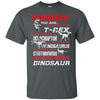 Daddy You're As Strong As T-rex As Smart As Velociraptor As Amazing As Spinosaurus As Fast As Struthiomimus You're My Favorite Dinosaur T-shirt - designfullprint
