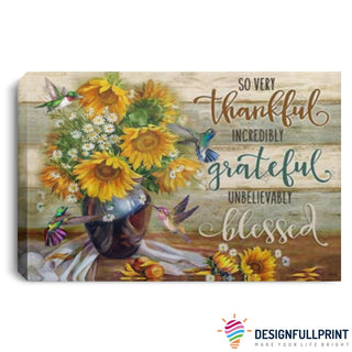 Gift For Hippie So Very Thankful Hummingbird And Sunflower Morning Captions Wall Art Canvas Sunflower Canvas