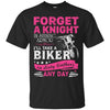 Forget A Knight In Shiny Armor I Take A Biker In Dirty Leather Ultra Cotton T-Shirt - designfullprint