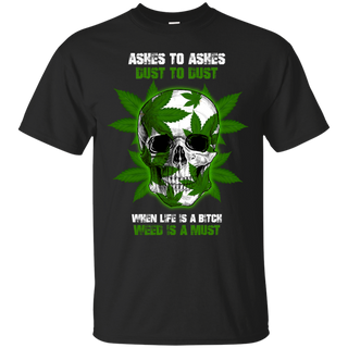 Dust to Dust Cannabis Weed Shirts/ Sweatshirt