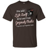 She was Life Itself Wild and Free Gorgeously Chaotic - designfullprint