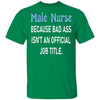 Gifts For Nurses Male Nurse T Shirts Ultra Cotton Shirt