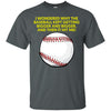 Funny Baseball I wondered Why The Ball Gets Bigger Ultra Cotton T-Shirt - designfullprint