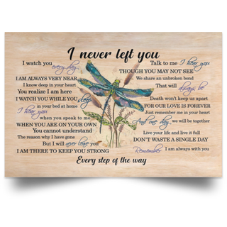 I Never Left You I Watch You Everyday Dragonfly POSTER LN