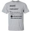 Aunt Funny Definition, A Splash of Sassy and A Dash Of Crazy T-shirt - designfullprint