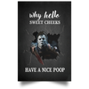 MM Why Hello Sweet Cheeks Have A Nice Boop Poster