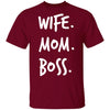Gift For Mom Wife Mom Boss Shirts Ultra Cotton T-Shirt