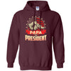 Papa For President Ultra Cotton T-shirt/ Hoodie - designfullprint