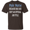 Gifts For Nurses Male Nurse T Shirts Ultra Cotton Shirt