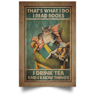 That’s What I Do I Read And Drink Tea Gift For Cat Lovers Poster PA Cat Lover Gift