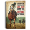 Horse Racing The Only Time You Should Ever Look Back Is To See How Far You ve Come Canvas Art