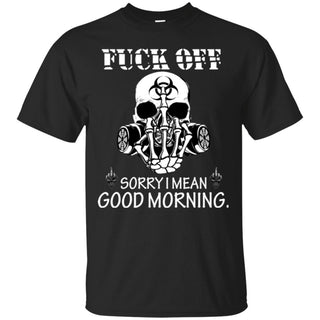 Fuck Off, Sorry I Mean Good Morning
