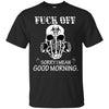 Fuck Off, Sorry I Mean Good Morning