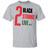 Black Pride 2 Live Crew T Shirt Ultra Cotton Shirt Black And Proud 365