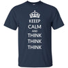 Keep Calm and Think Think Think Ultra Cotton T-Shirt - designfullprint