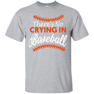 There is No Crying In Baseball Ultra Cotton T-Shirt - designfullprint