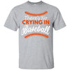 There is No Crying In Baseball Ultra Cotton T-Shirt - designfullprint