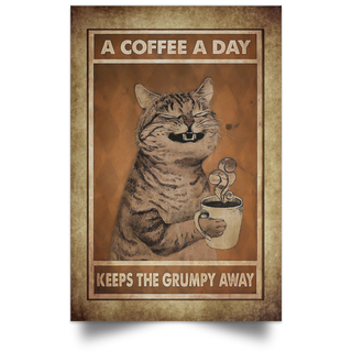A Coffee Day Keeps The Grumpy Away Poster NHD