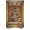 A Coffee Day Keeps The Grumpy Away Poster NHD