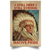 Gift For Native American Native American Brave Heart Strong Pride Poster PA
