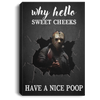 JV Why Hello Sweet Cheeks Have A Nice Boop Canvas