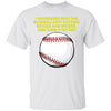Funny Baseball I wondered Why The Ball Gets Bigger Ultra Cotton T-Shirt - designfullprint