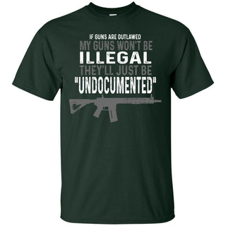 If Guns Are Outlawed My Guns Wont Be Illegal Ultra Cotton T-Shirt - designfullprint