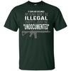If Guns Are Outlawed My Guns Wont Be Illegal Ultra Cotton T-Shirt - designfullprint
