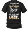 I Asked God For A Girlfriend He Sent Me An Angel T-shirt - designfullprint