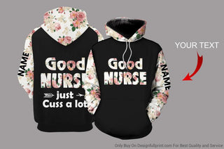 Gifts For Nurses Good Nurse Just Cuss A Lot Personalized US Unisex Size Hoodie