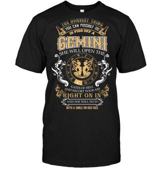The Dumpest Thing You Can Do Is To Piss Off A Gemini Funny T-shirt - designfullprint