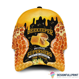 Gift For Bee Lover Beekeeper Because Superhero Isn t An Official Job Tittle Cap HG