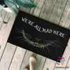 We Are All Mad Here Cat Smile Welcome Doormat NHD Gifts For Cat Lovers