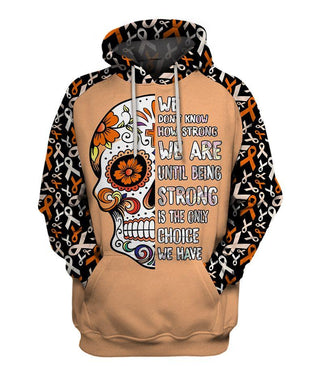 Skull Gift We Don't Know How Strong We Are Orange Leukemia Awareness Sugar Skull Hoodie luekemia