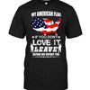 My American Flag If You Don't Love It Leave Before We Deport You T-shirt - designfullprint