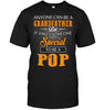 Anyone Can Be A Grandfather But It Takes Someone Special To Be A Pop Unisex T-shirt - designfullprint