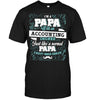 I'm a Papa With an Accounting Degree, Just like a Normal Papa Except Much Cooler T-shirt - designfullprint