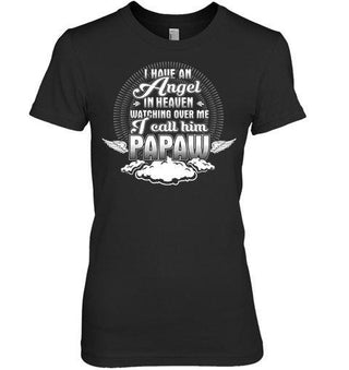 I Have An Angel In Heaven Watching Over Me, I Call Him Papaw Unisex T-shirt - designfullprint