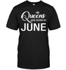 Queens are born in June T-shirt - designfullprint