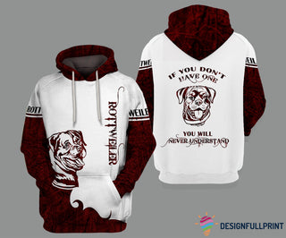 Rottweiler If You Don't Have One You Will Never Understand Personalized Unisex Hoodie Gifts For Dog Lovers